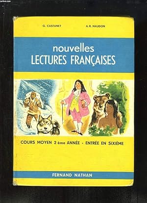 Imagen del vendedor de Nouvelles Lectures Franaises. Cours Moyen (2e anne), Classe de 7e, Entre en 6e. a la venta por Le-Livre