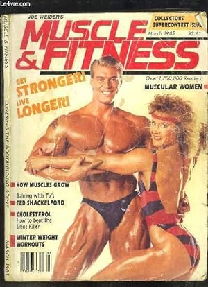 Bild des Verkufers fr Muscle & Fitness, March 1985 : Covering the Bodybuilding Scene - How Muscles Grow - Cholesterol, how to beat the Silent Killer . zum Verkauf von Le-Livre