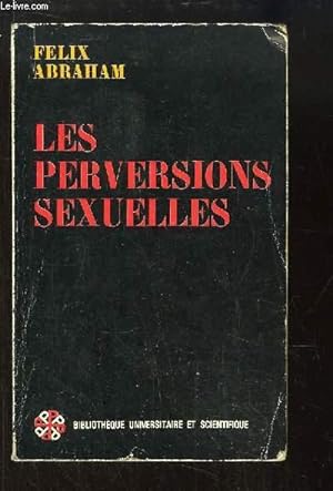 Imagen del vendedor de Les Perversions Sexuelles, d'aprs l'enseignement du professeur Magnus Hirschfeld. a la venta por Le-Livre