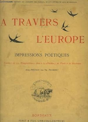 Image du vendeur pour A travers l'Europe. Impressions Poétiques mis en vente par Le-Livre