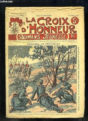 Image du vendeur pour La Croix d'Honneur (Romans de la Jeunesse) N28 - 1re anne : Hrosme de prisonnier mis en vente par Le-Livre