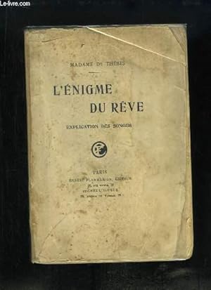 Seller image for L'Enigme du Rve. Explication des Songes. for sale by Le-Livre