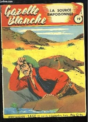 Seller image for Gazelle Blanche N19 : La source empoisonne for sale by Le-Livre