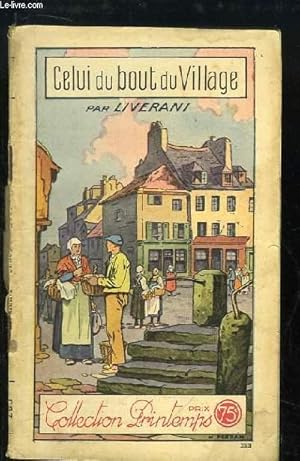 Bild des Verkufers fr Celui du bout du Village zum Verkauf von Le-Livre