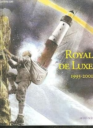 Seller image for Royal de Luxe 1993 - 2001 for sale by Le-Livre