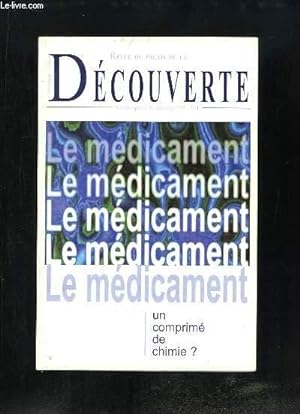 Imagen del vendedor de Revue du Palais de la Dcouverte Numro spcial 46 : Le mdicament, un comprim de chimie ? a la venta por Le-Livre