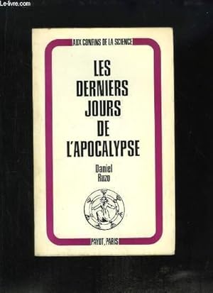 Imagen del vendedor de Les derniers jours de l'Apocalypse. Gurdjieff, Bo-Yin-Ra, Pak Subuh et les trois chemins. a la venta por Le-Livre