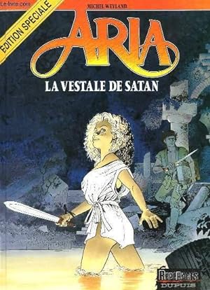 Bild des Verkufers fr Aria n17 : La vestale de Satan zum Verkauf von Le-Livre