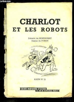 Seller image for Les Pieds Nickels Album N33 : Charlot et les Robots for sale by Le-Livre