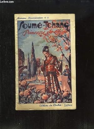 Bild des Verkufers fr Soum-Tchang, Princesse de Chine zum Verkauf von Le-Livre