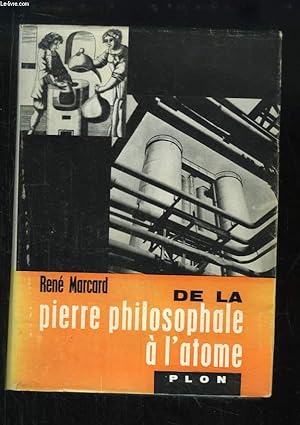 Seller image for De la pierre philosophale  l'atome. for sale by Le-Livre
