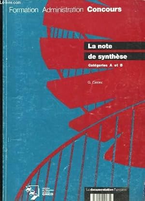 Bild des Verkufers fr La note de synthse. Catgories A. et B zum Verkauf von Le-Livre