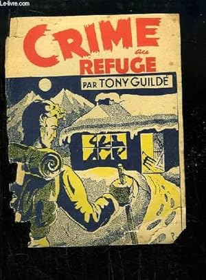Imagen del vendedor de Crime du Refuge. a la venta por Le-Livre