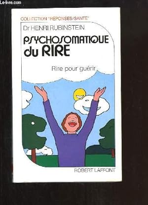 Image du vendeur pour Psychosomatique du Rire. Rire pour gurir. mis en vente par Le-Livre