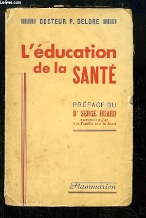 Bild des Verkufers fr L'Education de la Sant. zum Verkauf von Le-Livre