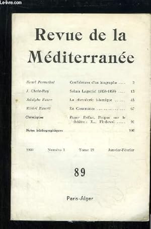 Bild des Verkufers fr Revue de la Mditerrane N89 : Confidences d'un biographe, par PERRUCHOT - Selma Lagerlf, par CHAIX-RUY - La chevalerie islamique, par Ad. FAURE - En Casamance, par EMERIT zum Verkauf von Le-Livre