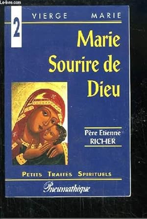 Bild des Verkufers fr Vierge Marie N2 : Marie Sourire de Dieu zum Verkauf von Le-Livre