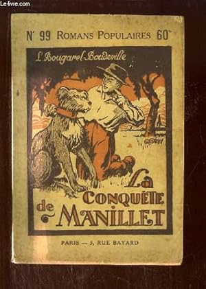 Seller image for La Conqute de Manillet. for sale by Le-Livre