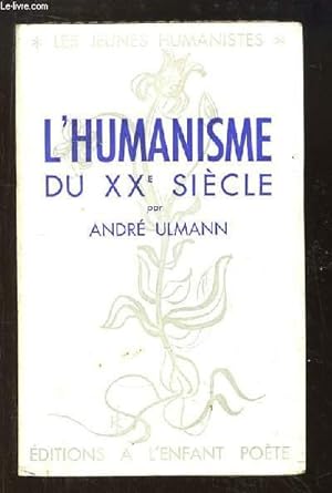 Imagen del vendedor de L'Humanisme du XXe sicle. a la venta por Le-Livre