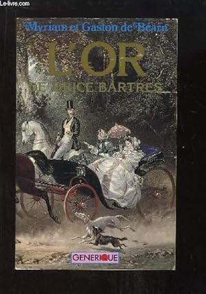 Seller image for L'Or de Brice Bartrs. for sale by Le-Livre