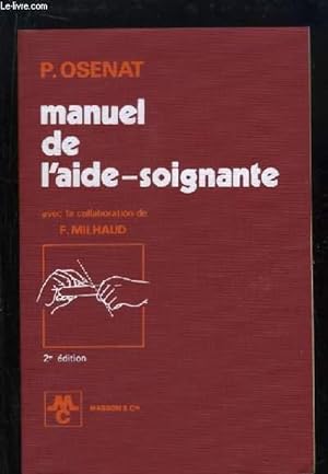 Imagen del vendedor de Manuel de l'aide-soignante. a la venta por Le-Livre