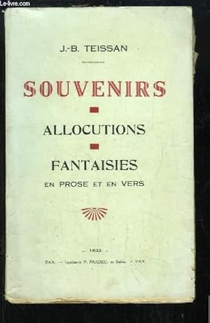 Seller image for Souvenirs. Allocutions - Fantaisies, en prose et en vers. for sale by Le-Livre