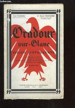 Seller image for Oradour-sur-Glane. Vision d'pouvante. for sale by Le-Livre