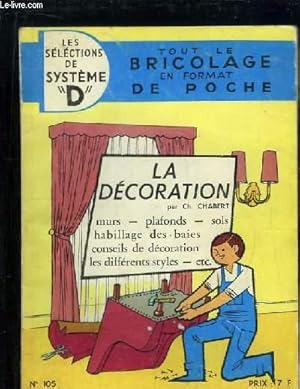 Seller image for Les Slection de Systme "D" N105 : La Dcoration for sale by Le-Livre