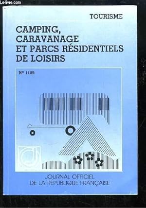 Image du vendeur pour Camping, Caravanage et Parcs Rsidentiels de Loisirs. mis en vente par Le-Livre