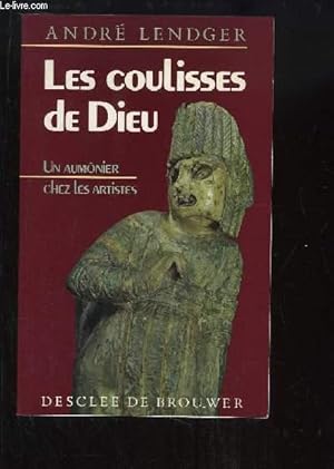 Seller image for Les coulisses de Dieu. Un aumnier chez les artistes. for sale by Le-Livre