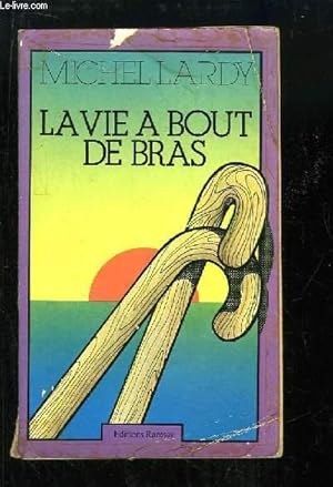 Immagine del venditore per La vie  bout de bras. venduto da Le-Livre