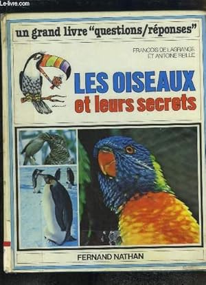 Image du vendeur pour Les Oiseaux et leurs secrets. mis en vente par Le-Livre