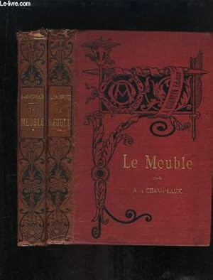 Bild des Verkufers fr Le Meuble. EN 2 TOMES : Antiquit, Moyen ge et Renaissance - XVII, XVIII et XIXe sicles. zum Verkauf von Le-Livre