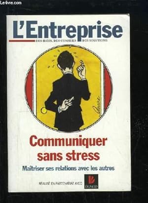 Image du vendeur pour Communiquer sans Stress. Maitriser ses relations avec les autres mis en vente par Le-Livre