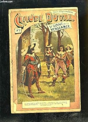 Seller image for Claude Duval ou Au temps des Puritains d'Angleterre. N1 : Le Glaive de la Vengeance. for sale by Le-Livre