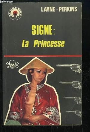 Bild des Verkufers fr Signe : La Princesse. zum Verkauf von Le-Livre