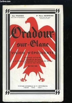 Seller image for Oradour-sur-Glane. Vision d'pouvante. for sale by Le-Livre