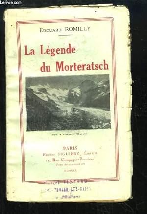 Bild des Verkufers fr La Lgende du Morteratsch. Lgende suisse en 3 actes. zum Verkauf von Le-Livre