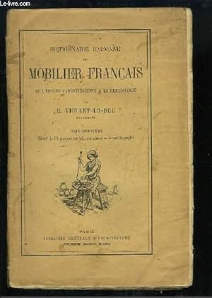 Bild des Verkufers fr Dictionnaire raisonn du Mobilier Franais, de l'poque Carlovingienne  la Renaissance. TOME 2 zum Verkauf von Le-Livre