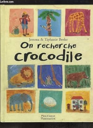 Seller image for On recherche Crocodile. for sale by Le-Livre