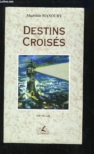 Image du vendeur pour Destins Croiss. mis en vente par Le-Livre