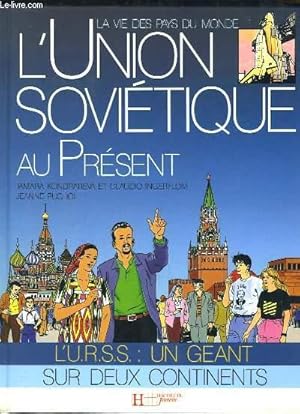 Bild des Verkufers fr L'Union Sovitique au prsent. L'URSS, un gant sur deux continents. zum Verkauf von Le-Livre