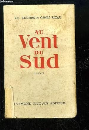 Bild des Verkufers fr Au Vent du Sud. Roman zum Verkauf von Le-Livre