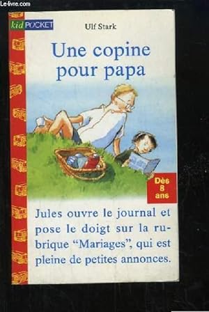 Bild des Verkufers fr Une copine pour papa. zum Verkauf von Le-Livre