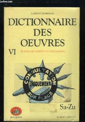 Seller image for Dictionnaire des Oeuvres, de tous les temps et de tous les pays. TOME 6 : Sa - Zu for sale by Le-Livre