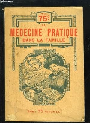 Seller image for La Mdecine pratique Dans la Famille. for sale by Le-Livre