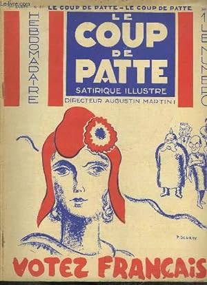 Seller image for Le Coup de Patte satirique illustr. N51 - 2e anne : Votez Franais. for sale by Le-Livre