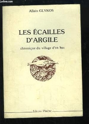 Image du vendeur pour Les cailles d'argile. Chronique du village d'en bas. mis en vente par Le-Livre