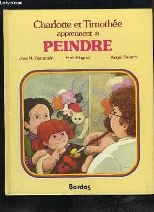 Imagen del vendedor de Charlotte et Timothe apprennent  peindre. a la venta por Le-Livre