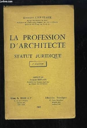 Image du vendeur pour La Profession d'Architecte. Statut Juridique. mis en vente par Le-Livre